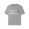 Weak Made Strong