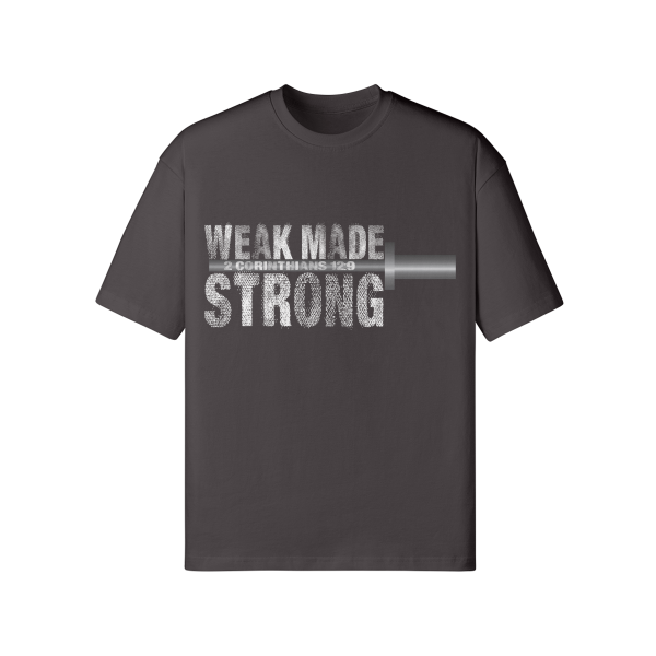 Weak Made Strong