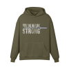 Weak made Strong Hoodie