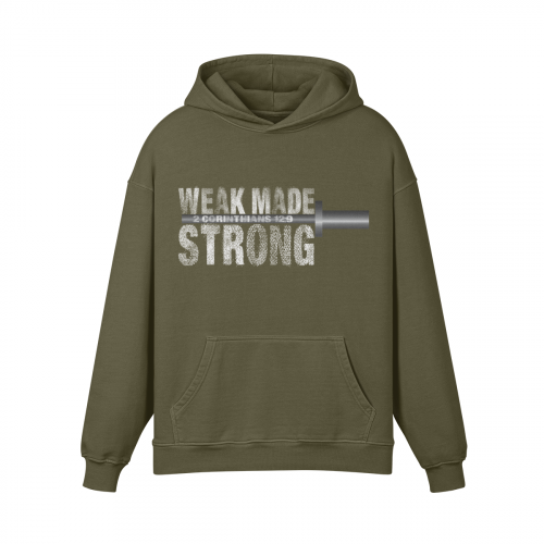 Weak made Strong Hoodie