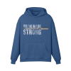 Weak made Strong Hoodie