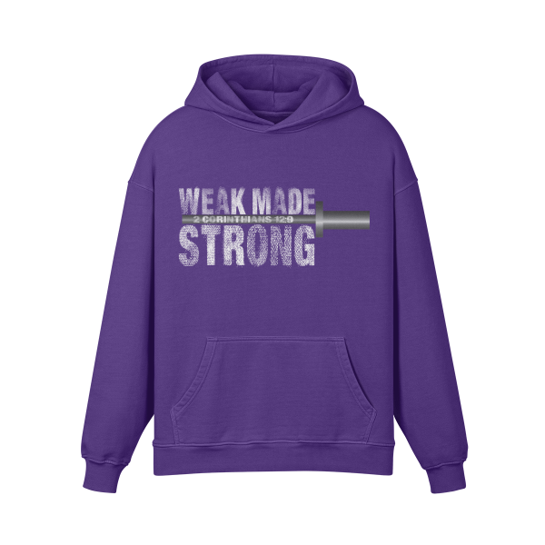 Weak made Strong Hoodie