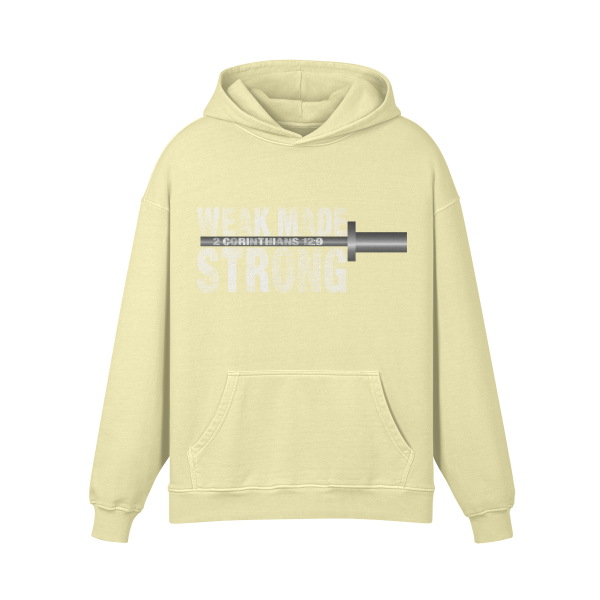 Weak made Strong Hoodie