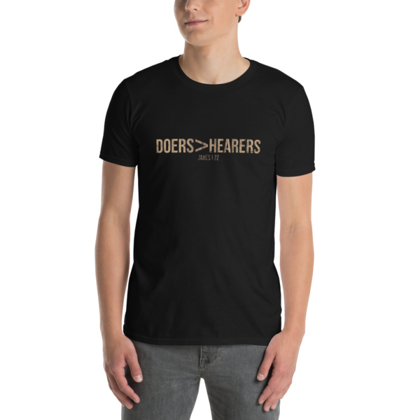 Doers > Hearers T-Shirt