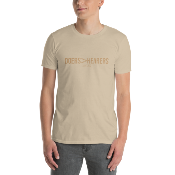 Doers > Hearers T-Shirt